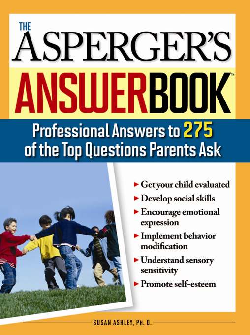 Title details for The Asperger's Answer Book by Susan Ashley Ph.D. - Available